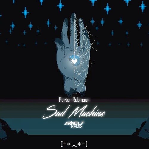 Porter Robinson - Sad Machine