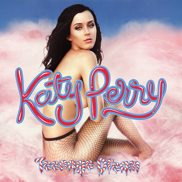 Katy Perry - Teenage Dream