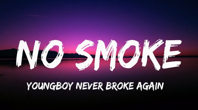 YoungBoy Never Broke Again - No Smoke