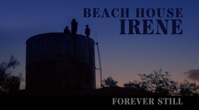 Beach House - Irene