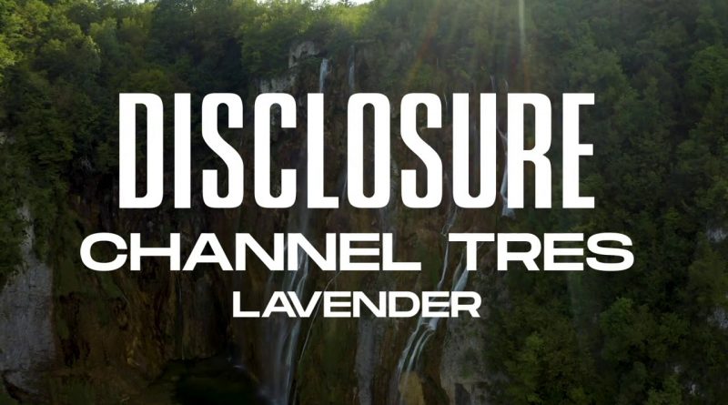 Disclosure, Channel Tres - Lavender