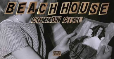 Beach House - Common Girl
