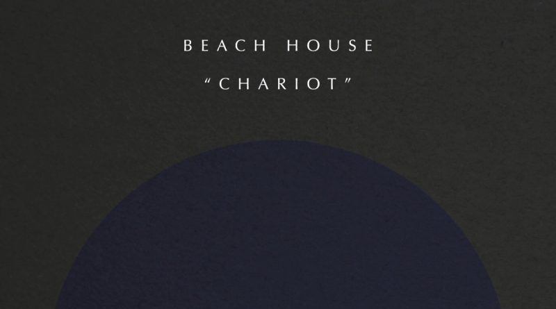 Beach House - Chariot