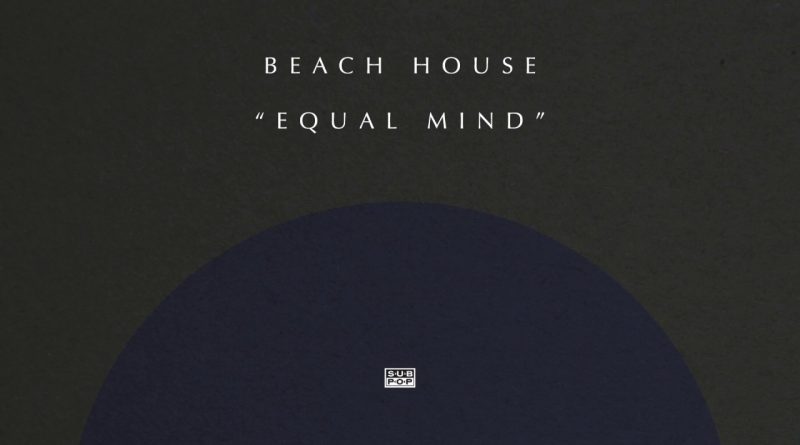 Beach House - Equal Mind