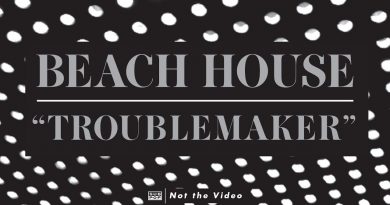 Beach House - Troublemaker