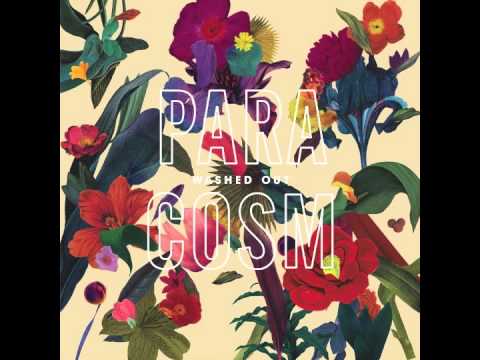 Washed Out - Paracosm