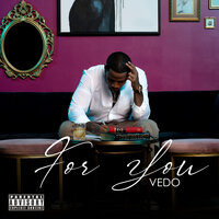 VEDO - For You