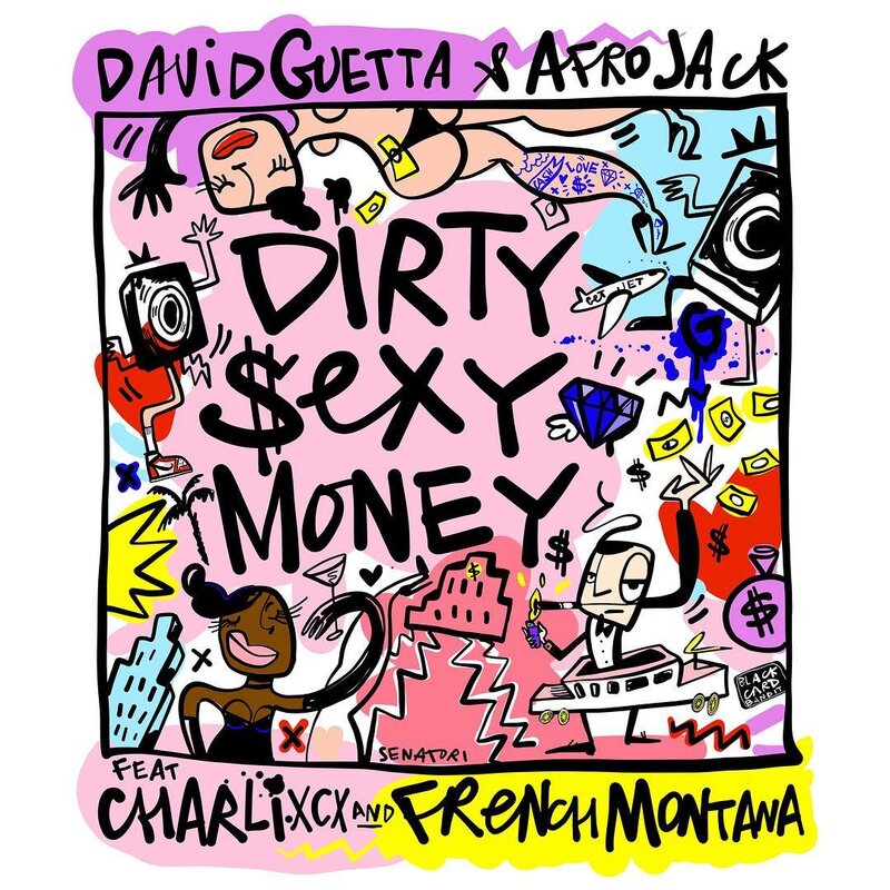 David Guetta, Afrojack, French Montana, Charli XCX - Dirty Sexy Money