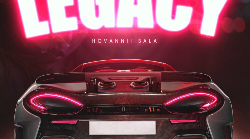 HOVANNII, Bala - Legacy