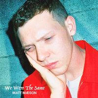 Matt Maeson - I Just Don't Care That Much