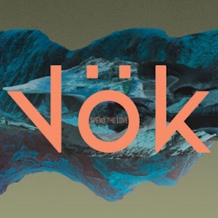Vök - Spend the Love