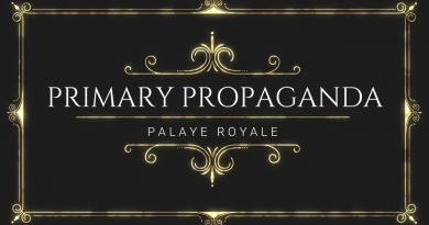 Palaye Royale - Primary Propaganda