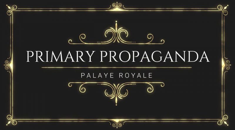 Palaye Royale - Primary Propaganda