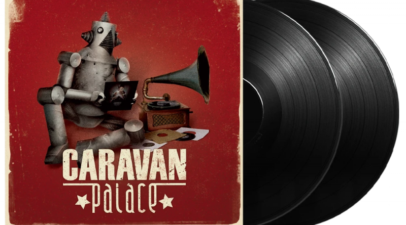 caravan palace - La Caravane