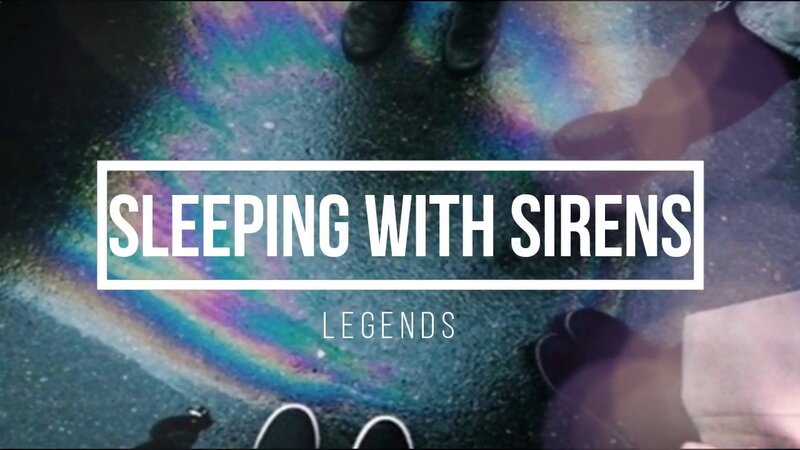 Sleeping With Sirens - Legends