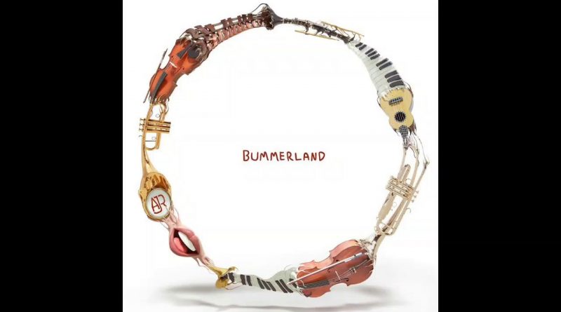 AJR - Bummerland