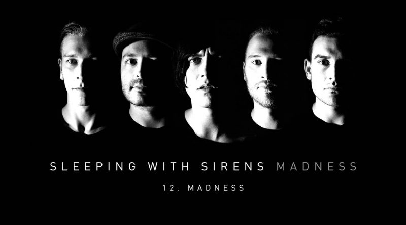 Sleeping With Sirens - Madness