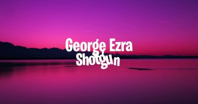 George Ezra - Shotgun