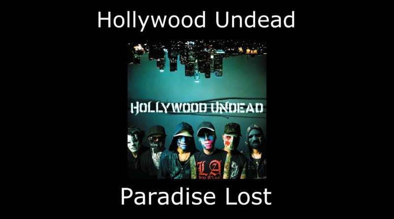 Hollywood Undead - Paradise Lost
