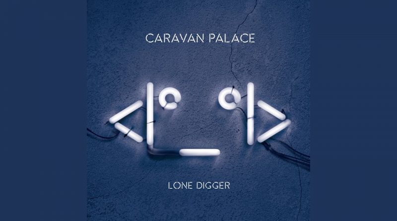 Caravan Palace - Wonda