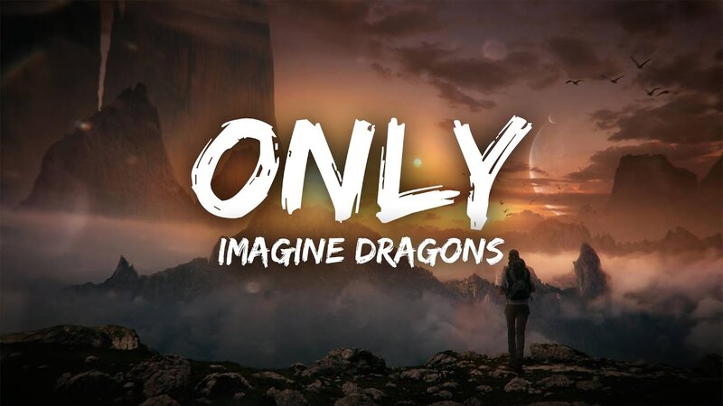 Imagine Dragons - Only