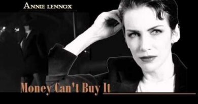 Annie Lennox - Money Can't Buy It