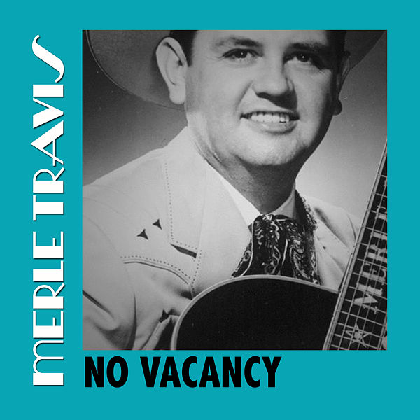 Merle Travis - No Vacancy