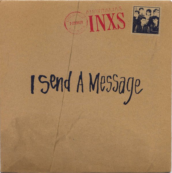 INXS - I Send A Message