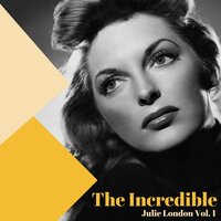When The Red Red Robin Comes A Bob Bob Bobbin' Along - Julie London
