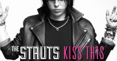 The Struts - Kiss This