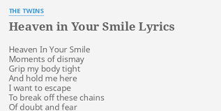 The Twins - Heaven In Your Smile