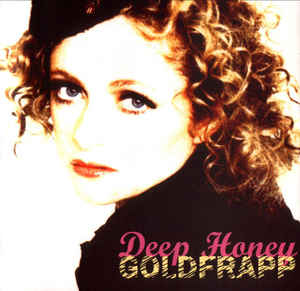 Goldfrapp - Deep Honey