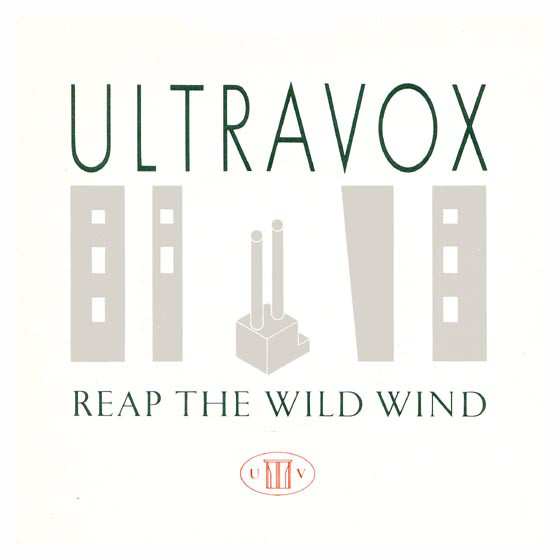 Ultravox - Reap The Wild Wind
