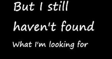 U2 - I Still Haven't Found What I'm Looking For