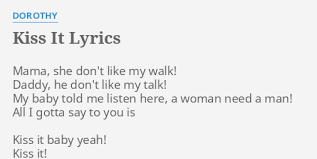 Dorothy - Kiss It