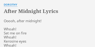 Dorothy - After Midnight