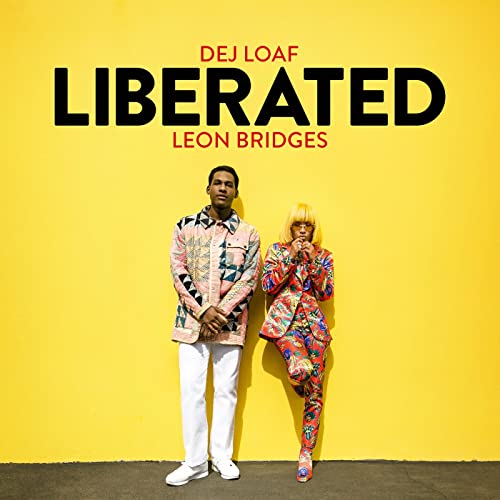 DeJ Loaf, Leon Bridges - Liberated
