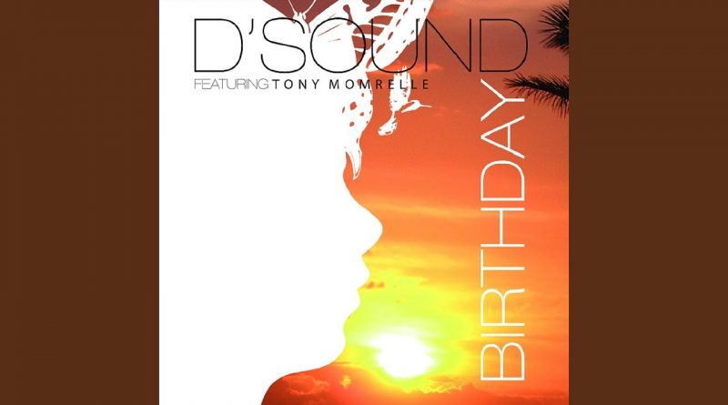 D'Sound, Tony Momrelle - Birthday