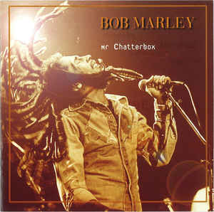 Bob Marley - Mr. Chatterbox