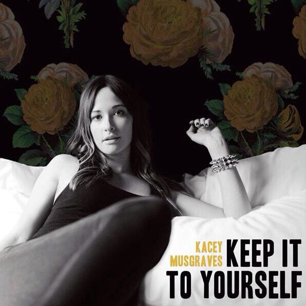 Kacey Musgraves - Keep It To Yourself