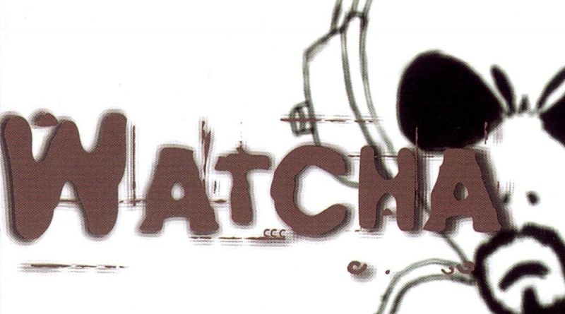 Watcha - Machine A Sang