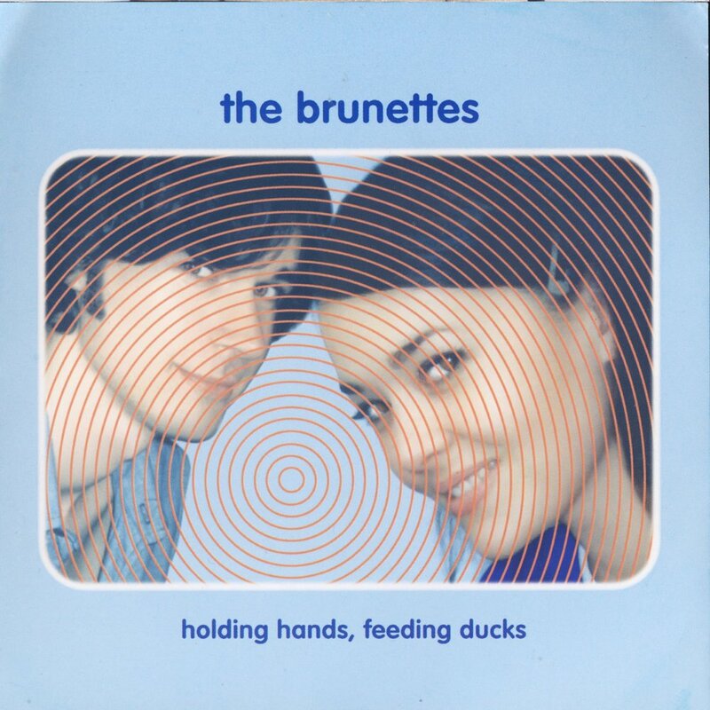 The Brunettes - Holding Hands, Feeding Ducks