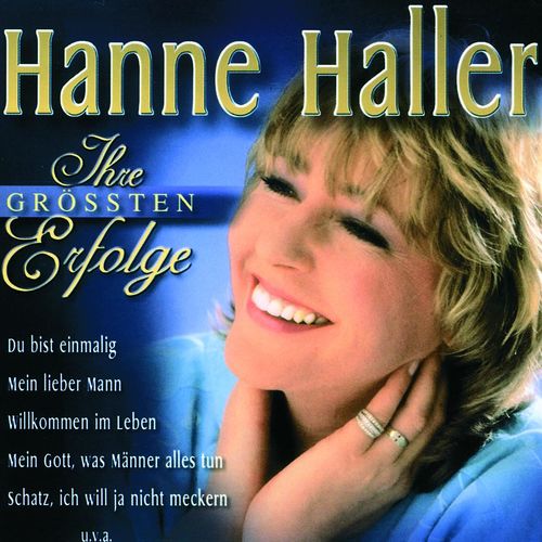 Hanne Haller - Wir sind nur Gast auf dieser Welt