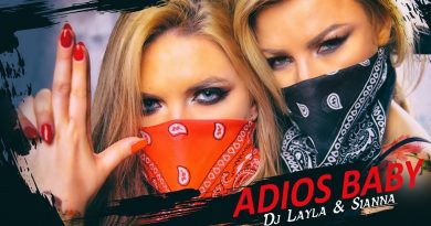 Dj Layla & Sianna - Adios Baby