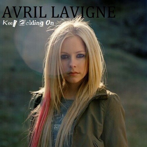 Avril Lavigne - Keep Holding On