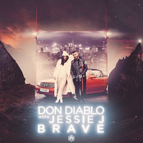 Don Diablo with Jessie J - Brave
