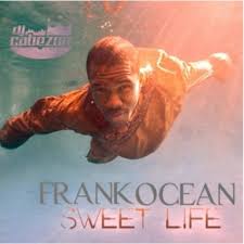 Frank Ocean - Sweet Life
