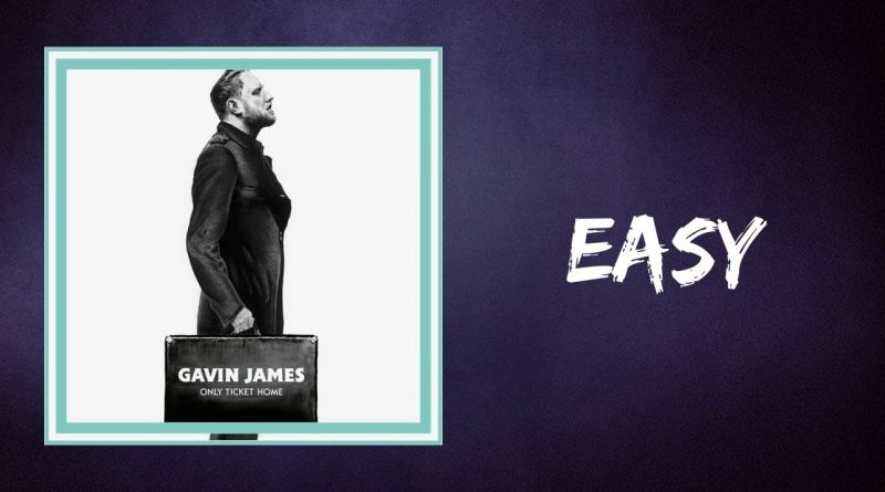 Gavin James - Easy
