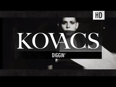 Kovacs - Diggin'