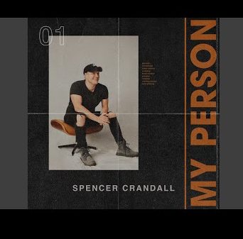 Spencer Crandall - My Person